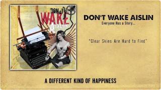 Dont Wake Aislin  Clear Skies Are Hard To Find Lyrics Official [upl. by Eniamreg]