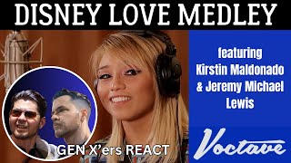 GEN Xers REACT  Disney Love Medley  Voctave featuring Kirstin Maldonado amp Jeremy Michael Lewis [upl. by Nysa]