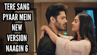 Tere Sang Pyaar Mein New Version Ep 39 Naagin 6 [upl. by Daisy]