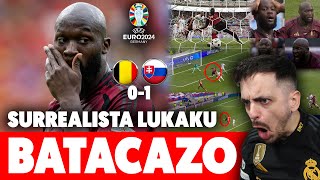 💥BATACAZO de BÉLGICA y lo de LUKAKU es SURREALISTA ¡LAS QUÉ HA FALLADO DERROTA ante ESLOVAQUIA 01 [upl. by Waylin]