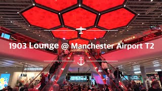 Is The 1903 Lounge the Best Airport Lounge at Manchester Airport [upl. by Eenel]