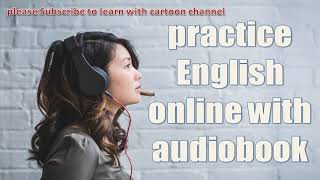 listen to audiobooks online  practice english online with audiobook [upl. by Enelhtac]