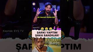 Hayrettin quotŞarkı Yaptım Şaka Sandılarquot🤣🤣 hayrettin eseryenenler [upl. by Notlit]