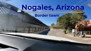 Nogales Arizona  Border Town [upl. by Koah]