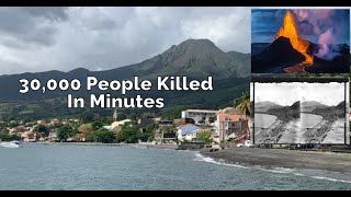 30000 People Killed Only One Survivor  The Eruption Of Mount Pelee [upl. by Arlyne106]