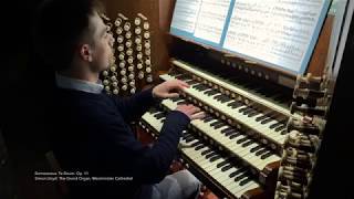 Jeanne Demessieux Te Deum  Simon Lloyd plays the Grand Organ of Westminster Cathedral [upl. by Sinnel]