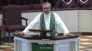 Rev Ron Beaton Sermon 92924 “Doing the Things” James 51320 [upl. by Laraine]