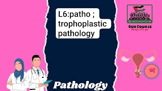 L6Patho  placental trophoblastic diseases  Repro 42 🦋💌 [upl. by Badr]