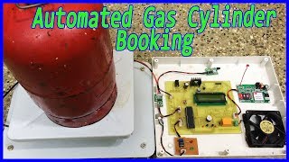 How to make Automated Gas cylinder booking system [upl. by Grearson]