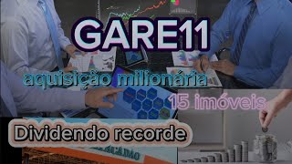 Expansão do Portifólio do GARE11 e dividendo de 1 ao mês 🤔 [upl. by Artair]
