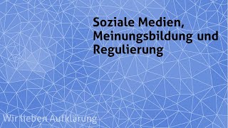 Soziale Medien Meinungsbildung und Regulierung [upl. by Alahc]