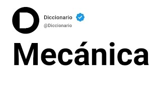 Mecánica Significado En Español [upl. by Jazmin671]