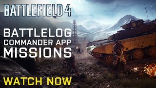 Battlefield 4  Battlelog Commander App and Missions  FTW December 2013 [upl. by Idnahk]