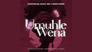 Umuhle Wena feat Scotts Maphuma Jazziesoul amp Dlala Regal [upl. by Chud169]