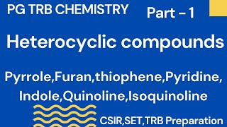 Heterocyclic compounds Part 1  Pyrrole Thiophene FuranTRBCSIRSET Chemistry in Tamil [upl. by Jessey]