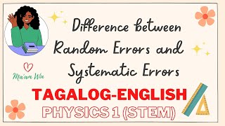 Difference Between Systematic Errors and Random Errors  Gen Physics 1 1st Quarter Lesson  STEM [upl. by Allegra]