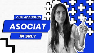 Cum adaugi un asociat în SRL [upl. by Freda]