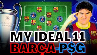 MY IDEAL STARTING 1️⃣1️⃣ BETWEEN BARÇA and PSG MBAPPÉ LAMINE YAMAL DEMBÉLÉ [upl. by Ackley]