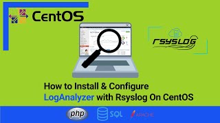 How To Install amp Configure LogAnalyzer On CentOS with Rsyslog [upl. by Perl318]