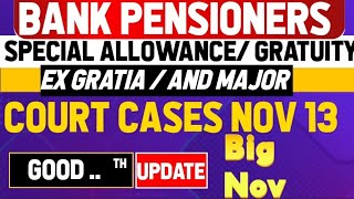 Bank pensioners  Update on Special Allowance  Updation  GRATUITY  EX GRATIA  NOV MONTH [upl. by Lirret]