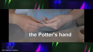 The Potters Hand Beautiful Lord Wonderful Saviour [upl. by Schaper]