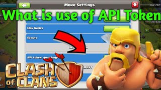 What is use of API token in Clash of clans  How to use API token Clash of clans [upl. by Kozloski329]