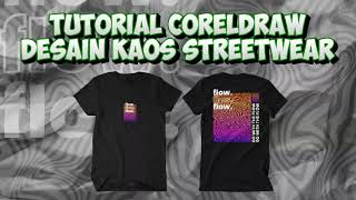 Belajar Desain Kaos Streetwear dengan CorelDRAW  Tutorial Pemula [upl. by Gussie]