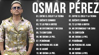 OSMAR PÉREZ GRANDES EXITOS  Puros Vallenatos Exitos De Osmar Pérez [upl. by Jillie152]