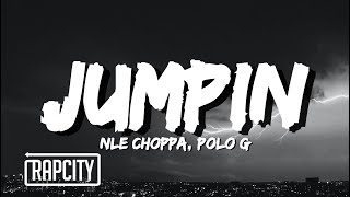 NLE Choppa  Jumpin Lyrics ft Polo G [upl. by Akimyt]