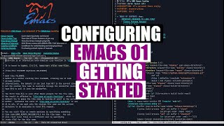 A New Beginning With GNU Emacs  Configuring Emacs 01 [upl. by Camellia]