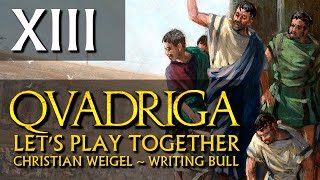 Lets Play QVADRIGA  Antike Wagenrennen 13 [upl. by Eanyl124]