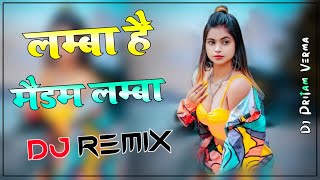 Lamba Hai Madam Lamba Teri Jaan Kasam Le Lamba Dj Remix  Dj Pritam Verma  Haryanvi New Song 2024 [upl. by Ammej]