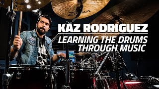 Learning The Drums Through Music  Kaz Rodriguez [upl. by Yanarp]