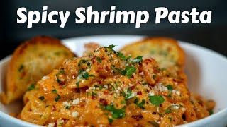 This Pasta Recipe is a Game Changer  Spicy Shrimp Pasta in 30 Minutes or Less [upl. by Ludwig790]