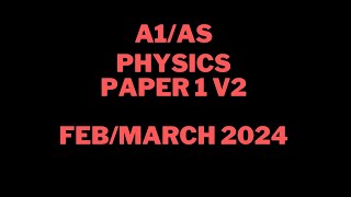 A Level Physics 9702  Feb March 2024 P12 [upl. by Saxen]