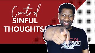 How to Control Sinful Impure and Ungodly Thoughts [upl. by Akins]