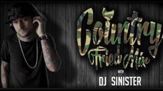 COUNTRY FRIED MIX 170 w DJ SINISTER [upl. by Jak485]