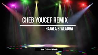 Cheb Youcef Hajala b Wladha [upl. by Ardnala]