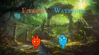 Fireboy and Watergirl  The Forest Temple 4  SnowgoLP [upl. by Notseh]