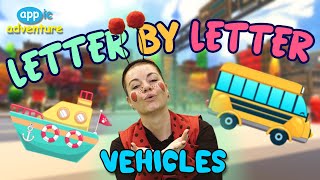 Letter by Letter  Vehicles  Learning the Alphabet [upl. by Carper995]