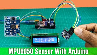 How to use MPU6050 with Arduino  Step by step instructions Code and Circuit Diagram [upl. by Itram178]