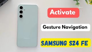 How to Enable Full Screen Gesture in Samsung S24 FE and S23 FE [upl. by Conni]