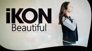 iKON BEAUTIFUL dance cover by MAJORIS J 아이콘  뷰티풀 [upl. by Placido]