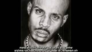 DMX  Slippin מתורגם [upl. by Llenoj]