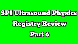 Ultrasound Physics Registry Review [upl. by Raman]