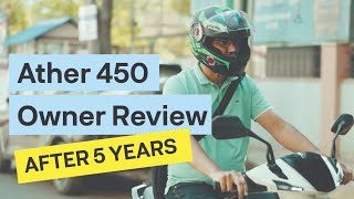 Ather 450 owner reviews his scooter after 5 YEARS of riding ⚡️ [upl. by Carlile]