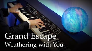 Grand Escape  Weathering with You Tenki no Ko OST Piano  RADWIMPS [upl. by Hcnarb]