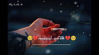 Hum Tere Bin Ab Reh Nahi Sakte song  Arijit singh  My Life 1k  mood off song [upl. by Mroz]