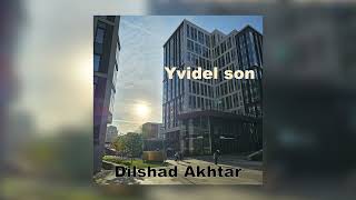 Dilshad Akhtar  Yvidel son [upl. by Adarbil]