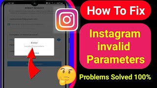 Instagram invalid Parameters Problem Solve  How To Fix Invalid Parameters Problem in instagram [upl. by Anayit922]